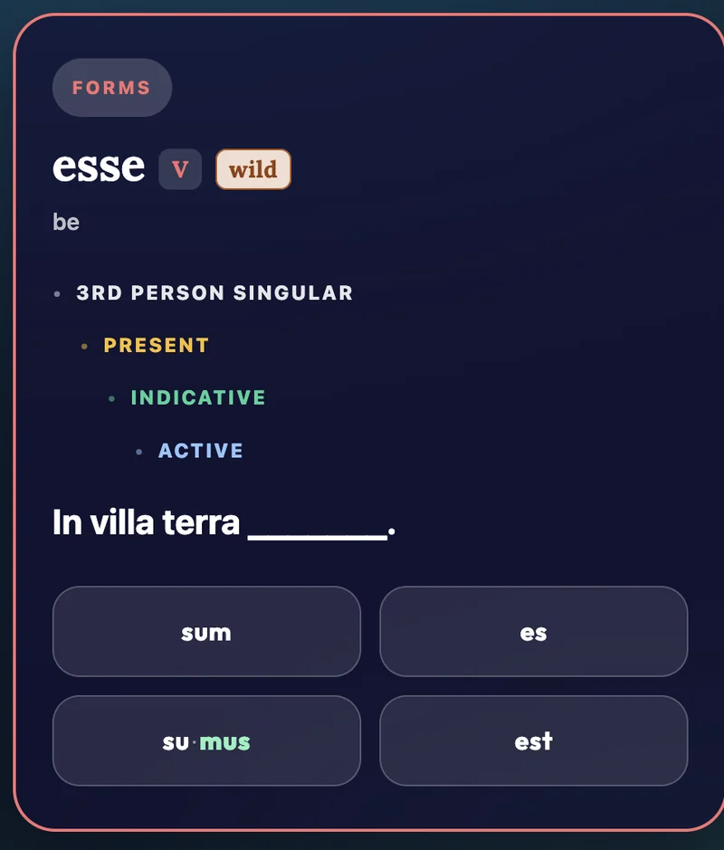 Lapicida Latinus in Unda mode, Forms card for “esse (be)”: the third person singular present indicative active is asked for. The sentence reads “In villa terra ______.” with the four forms sum, es, sumus and est to choose from.