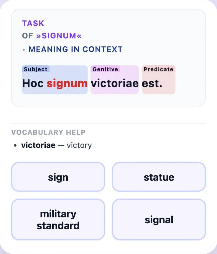 Latin words with multiple meanings: signum in context Sensus task: meaning of signum in Hoc signum victoriae est, with sentence parts and four options: sign, statue, military standard, signal